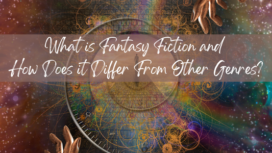Exploring the Unforgettable Journey of Writing and Reading Fantasy Fiction