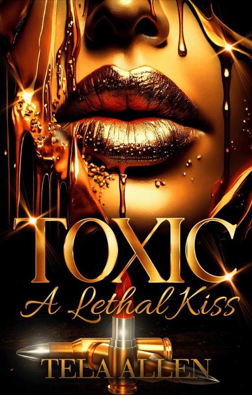 Toxic: A leathal Kiss Tela Allen