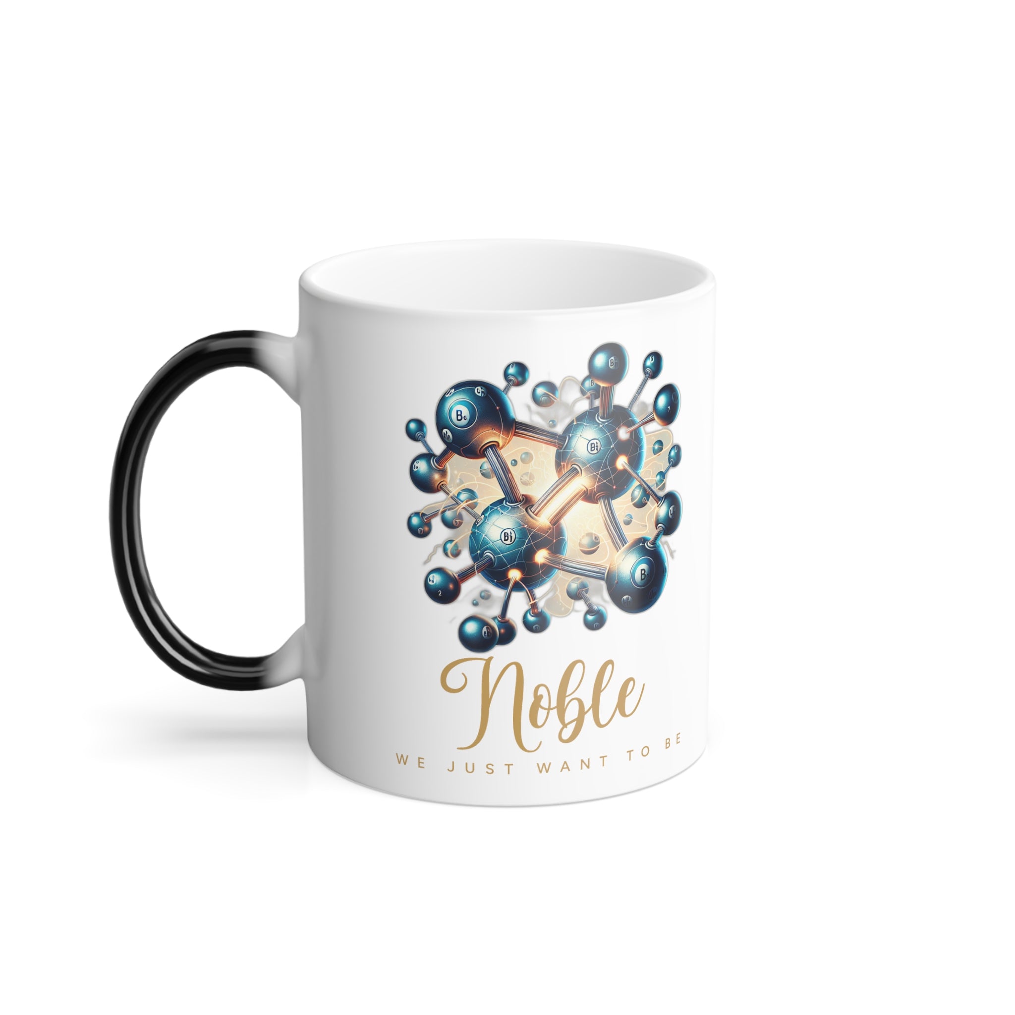 Color Morphing Mug, 11oz (We Just Want to be Noble